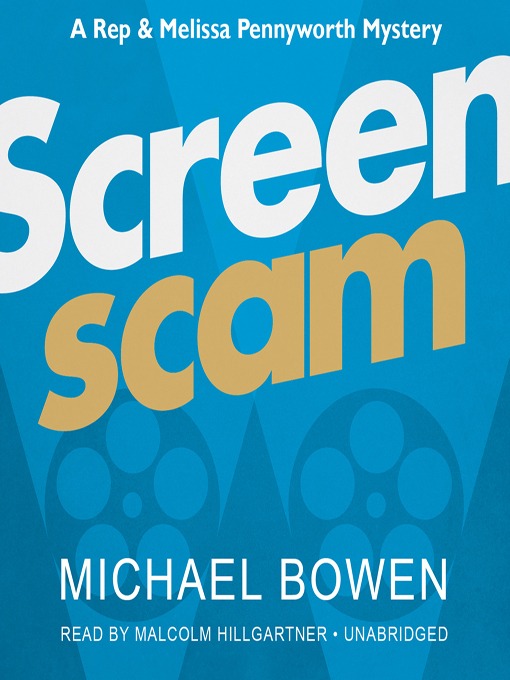 Title details for Screenscam by Michael Bowen - Wait list